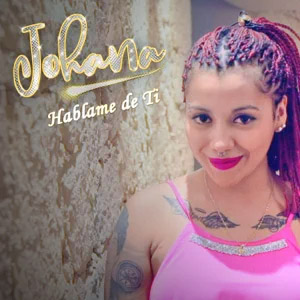 Disco Háblame de Ti de Johana Rodríguez