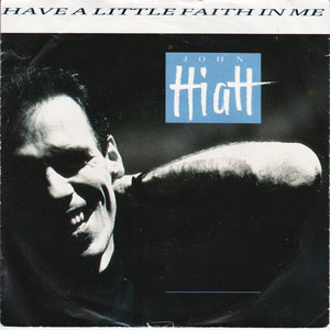 Disco Have A Little Faith In Me de John Hiatt