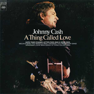 Disco A Thing Called Love de Johnny Cash