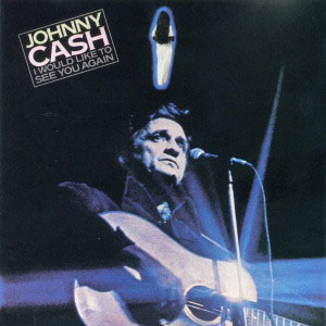 Disco I Would Like To See You Again de Johnny Cash