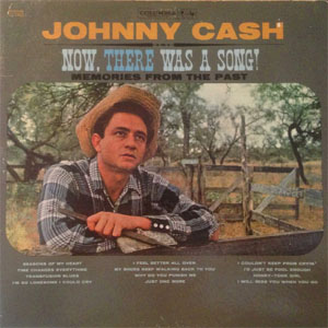 Disco Now, There Was A Song! de Johnny Cash