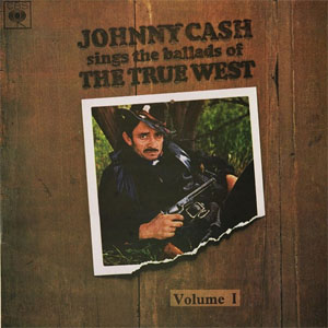 Disco Sings The Ballads Of The True West Volume I de Johnny Cash