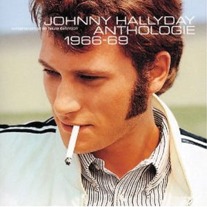 Disco Anthologie 1966-1969 de Johnny Hallyday