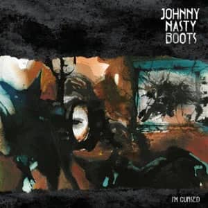 Disco I'm Cursed de Johnny Nasty Boots