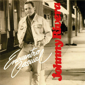Disco Encuentro Casual de Johnny Rivera