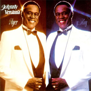 Disco Ayer Y Hoy  de Johnny Ventura