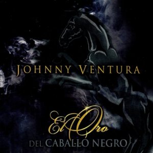Disco Oro Del Caballo Negro de Johnny Ventura