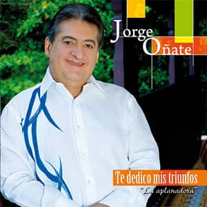 Disco Te Dedico Mis Triunfos "La Aplanadora" de Jorge Oñate