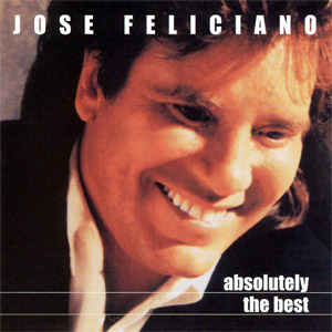 Disco Absolutely The Best de José Feliciano