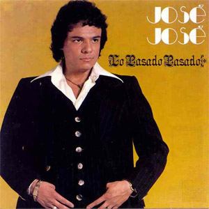 Disco Lo Pasado Pasado de José José