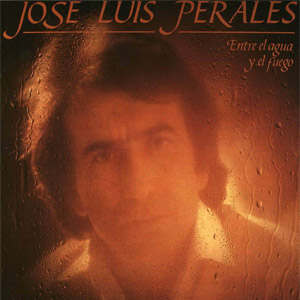 Disco Entre El Agua Y El Fuego de José Luis Perales