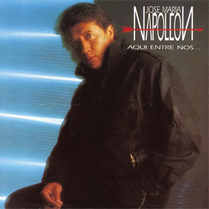 Disco Aquí Entre Nos de José María Napoleón