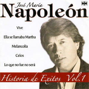 Disco Historia de Éxitos Vol.1 de José María Napoleón