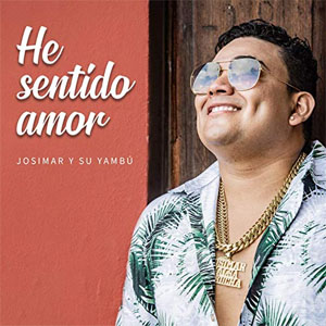 Disco He Sentido Amor de Josimar y Su Yambú