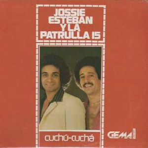Disco Cuchu-Cucha de Jossie Esteban y la Patrulla 15