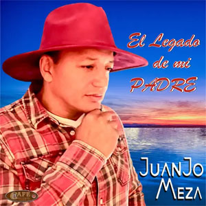 Álbum El Legado de Mi Padre de Juan José Meza