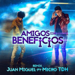 Disco Amigos Con Beneficios (Remix) de Juan Miguel