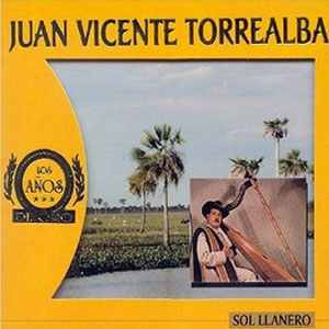 Disco Sol Llanero de Juan Vicente Torrealba