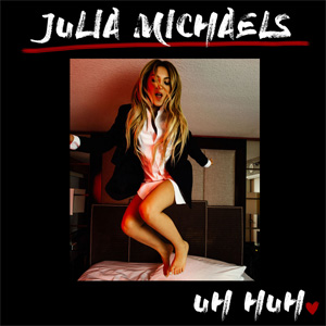 Disco Uh Huh de Julia Michaels 
