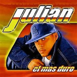 Disco El Más Duro de Julián Oro Duro