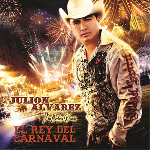Disco El Rey Del Carnaval de Julión Álvarez