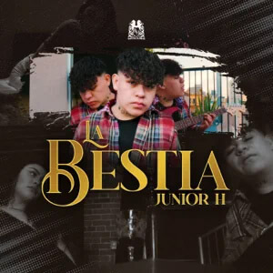 Disco La Bestia de Junior H