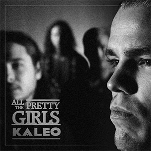 Disco All The Pretty Girls de Kaleo
