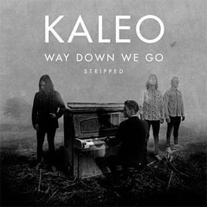 Disco Way Down We Go (Stripped) de Kaleo