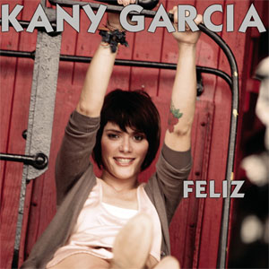 Disco Feliz de Kany García