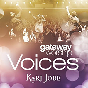 Disco Gateway Worship Voices de Kari Jobe