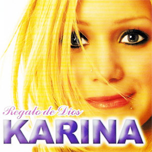 Disco Regalo De Dios de Karina La Princesita