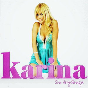 Disco Sin Verguenza de Karina La Princesita