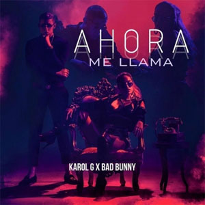Disco Ahora Me Llama de Karol G