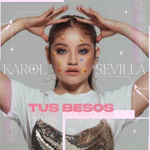 Disco Tus Besos de Karol Sevilla