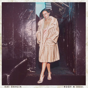 Disco Body And Soul de Kat Dahlia