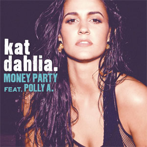 Disco Money Party de Kat Dahlia