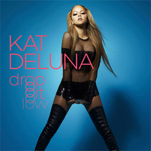 Disco Drop It Low (Featuring Fatman Scoop) de Kat DeLuna