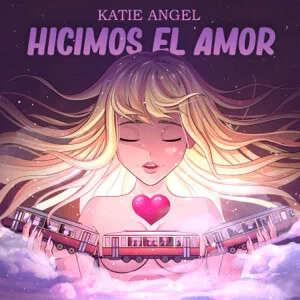 Disco Hicimos el Amor de Katie Ángel