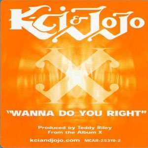 Disco Wanna Do You Right de K-Ci & Jojo