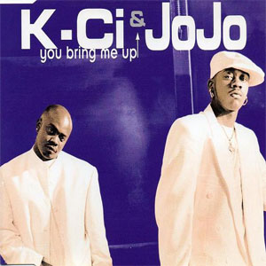 Disco You Bring Me Up de K-Ci & Jojo