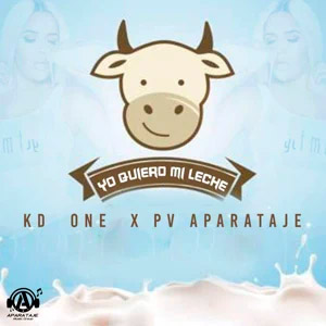 Disco Yo Quiero Mi Leche de KD One