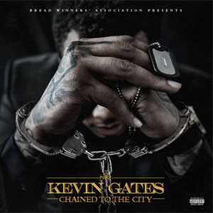 Disco Chained To The City  de Kevin Gates