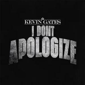 Disco I Don’t Apologize de Kevin Gates