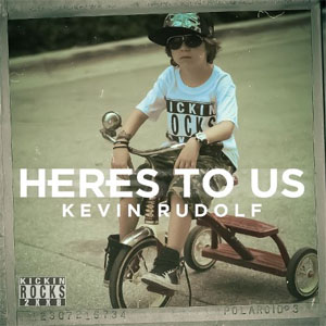 Disco Here's to Us  de Kevin Rudolf