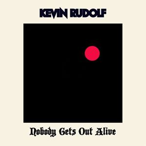Disco Nobody Gets Out Alive de Kevin Rudolf