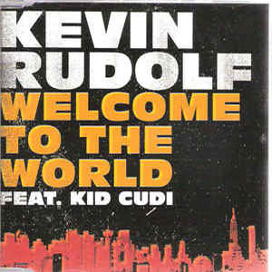 Disco Welcome to the World de Kevin Rudolf