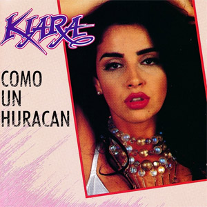 Disco Como Un Huracán de Kiara