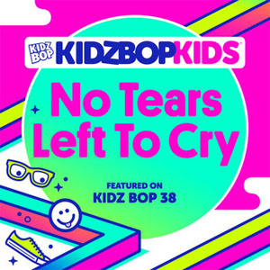 Disco No Tears Left To Cry de Kidz Bop Kids