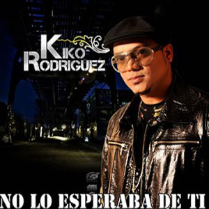Disco No Lo Esperaba De Ti de Kiko Rodríguez