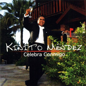Disco Celebra Conmigo de Kinito Méndez